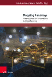 Mapping Ransmayr; . : Kartierungsversuche zum Werk von Christoph Ransmayr （2021. 212 S. mit einer Abbildung. 232 mm）