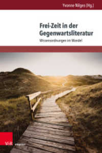 Frei-Zeit in der Gegenwartsliteratur : Wissensordnungen im Wandel （2021. 243 S. 23.5 cm）