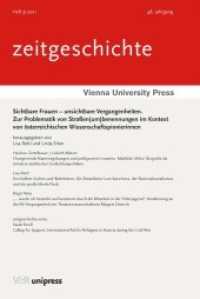 Sichtbare Frauen - unsichtbare Vergangenheiten : Zur Problematik von Straßen(um)benennungen im Kontext von österreichischen Wissenschaftspionierinnen （2021. 132 S. 230 mm）