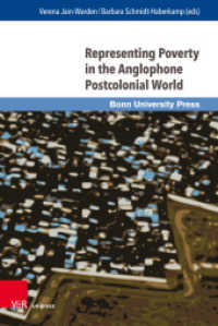 Representing Poverty in the Anglophone Postcolonial World (Representations & Reflections Band 012) （1. Edition 2021. 2021. 262 S. with 8 figures. 235 mm）