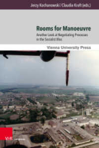 Rooms for Manoeuvre : Another Look at Negotiating Processes in the Socialist Bloc (Zeitgeschichte im Kontext Band 015) （1. Edition 2021. 2021. 308 S. with 16 figures. 235 mm）