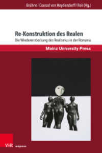 Re-Konstruktion des Realen : Die Wiederentdeckung des Realismus in der Romania (Romanica Band 011) （2021. 364 S. mit 14 Abbildungen. 230 mm）