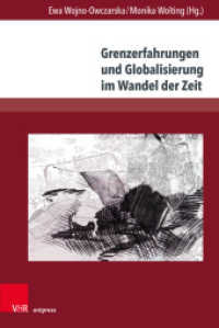 Grenzerfahrungen und Globalisierung im Wandel der Zeit (Gesellschaftskritische Literatur - Texte, Autoren und Debatten Band 012) （2022. 391 S. 237 mm）