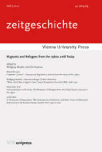 Migrants and Refugees from the 1960s until Today （1. Edition 2022. 2022. 142 S. 232 mm）