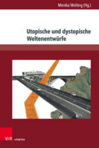 Utopische und dystopische Weltenentwürfe (Gesellschaftskritische Literatur - Texte, Autoren und Debatten Band 013) （2022. 326 S. mit 8 Abbildungen. 232 mm）