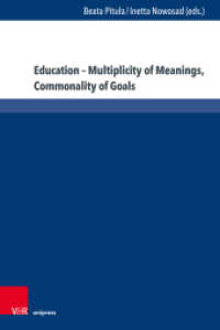 Education - Multiplicity of Meanings, Commonality of Goals （1. Edition 2022. 2022. 239 S. with 4 figures. 237 mm）