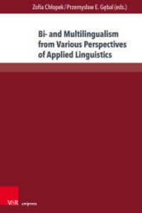 Bi- and Multilingualism from Various Perspectives of Applied Linguistics (Interdisziplinäre Verortungen der Angewandten Linguistik Band 002) （1. Edition 2022. 2022. 337 S. with 26 figures. 232 mm）