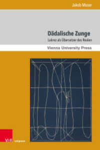 Dädalische Zunge : Lukrez als Übersetzer des Realen. Dissertationsschrift （2022. 341 S. 237 mm）