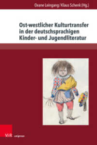 Ost-westlicher Kulturtransfer in der deutschsprachigen Kinder- und Jugendliteratur （2023. 395 S. mit 36 Abbildungen. 237 mm）