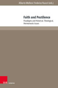Faith and Pestilence : Paradigms and Historical, Theological, Hermeneutic Issues (Fscire Research and Papers Band 003) （1. Edition 2023. 2024）