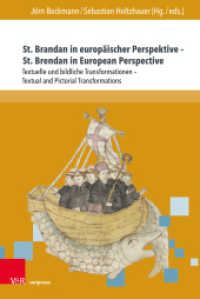 St. Brandan in europäischer Perspektive - St. Brendan in European Perspective : Textuelle und bildliche Transformationen - Textual and Pictorial Transformations (Nova Mediaevalia Band 024) （2022. 258 S. mit 33 Abbildungen. 237 mm）