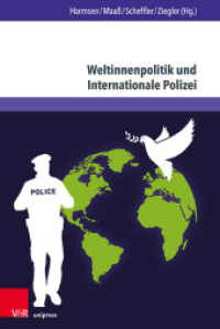 Weltinnenpolitik und Internationale Polizei : Neues Denken in der Friedens- und Sicherheitspolitik (Evangelische Hochschulschriften Freiburg. Band 011) （2022. 233 S. mit 11 Abbildungen. 232 mm）