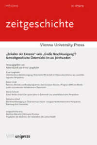 "Zeitalter der Extreme" oder "Große Beschleunigung"? : Umweltgeschichte Österreichs im 20. Jahrhundert （2023. 154 S. mit 7 Abbildungen. 232 mm）