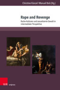 Rape and Revenge : Rache-Kulturen und sexualisierte Gewalt in intermedialer Perspektive （2024. mit 15 Abbildungen）