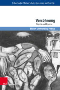 Versöhnung : Theorie und Empirie (Interdisziplinäre Versöhnungsforschung / Interdisciplinary Reconciliation Studies Band 001) （2023. 334 S. mit 2 Abbildungen. 237 mm）