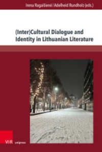 (Inter)Cultural Dialogue and Identity in Lithuanian Literature (Transitions Band 003) （1. Edition 2023. 2023. 347 S. with one figure. 237 mm）
