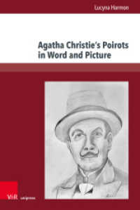 Agatha Christie's Poirots in Word and Picture : Strategies in Screen Adaptations of Poirot Histories from the Viewpoint of Translation Studies (Andersheit - Fremdheit - Ungleichheit Band 018) （1. Edition 2023. 2023. 208 S. 237 mm）