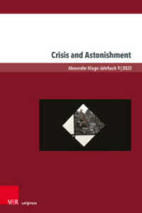 Crisis and Astonishment (Alexander Kluge-Jahrbuch Band 009) （2024）