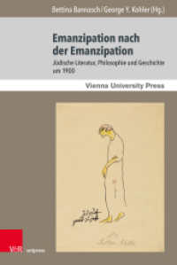 Emanzipation nach der Emanzipation : Jüdische Literatur, Philosophie und Geschichte um 1900 (Poetik, Exegese und Narrative / Poetics, Exegesis and Narratives Band 019) （2024. 307 S. mit 17 Abbildungen. 237 mm）