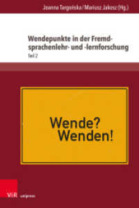 Wendepunkte in der Fremdsprachenlehr- und -lernforschung : Teil 2 (Fields of Linguistics - Aktuelle Fragestellungen und Herausforderungen Band 004) （2024. 196 S. 237 mm）