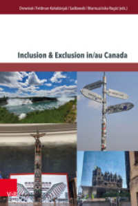 Inclusion & Exclusion in/au Canada (Transitions Band 009) （1. Edition 2024. 2024. 152 S. with one figure. 237 mm）