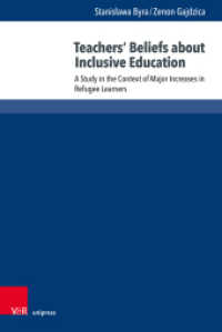 Teachers' Beliefs about Inclusive Education : A Study in the Context of Major Increases in Refugee Learners （1. Edition 2024. 2024. 173 S.）