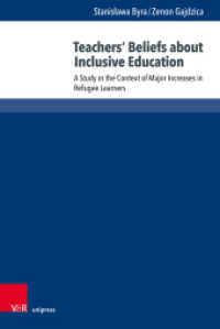 Teachers' Beliefs about Inclusive Education : A Study in the Context of Major Increases in Refugee Learners （1. Edition 2024. 2024. 173 S. 237 mm）