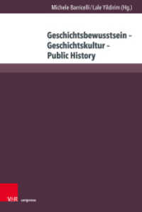 Geschichtsbewusstsein - Geschichtskultur - Public History : Ein spannendes Verhältnis (Beihefte zur Zeitschrift für Geschichtsdidaktik Band 033) （2024. mit 9 Abbildungen）