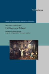 Individuum und Zeitgeist : Wandel von Überzeugungen: Eugenik - Antipsychiatrie - Menschenrechte (Medizin und Menschenrechte - Medicine and Human Rights 7) （2024. 191 S. 237 mm）