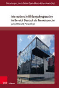 Internationale Bildungskooperation im Bereich Deutsch als Fremdsprache : State of the Art & Perspektiven (Interdisziplinäre Verortungen der Angewandten Linguistik Band 007.3) （2024. 334 S. mit 10 Abbildungen. 237 mm）