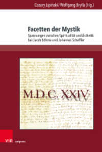Facetten der Mystik : Spannungen zwischen Spiritualität und Ästhetik bei Jacob Böhme und Johannes Scheffler (Andersheit - Fremdheit - Ungleichheit Band 019) （2024. 258 S. mit 9 Abbildungen. 237 mm）