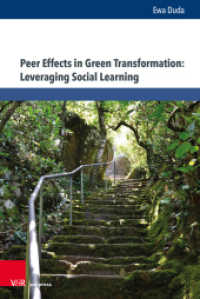 Peer Effects in Green Transformation: Leveraging Social Learning （1. Edition 2025. 2024. 80 S. with 18 figures. 232 mm）
