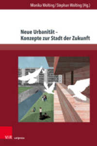 Neue Urbanität - Konzepte zur Stadt der Zukunft (Gesellschaftskritische Literatur - Texte, Autoren und Debatten Band 023) （2025. 374 S. mit 16 Abbildungen. 237 mm）