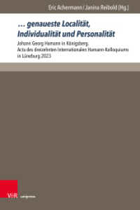... genaueste Localität, Individualität und Personalität : Johann Georg Hamann in Königsberg. Acta des dreizehnten Internationalen Hamann-Kolloquiums in Lüneburg 2023 (Hamann-Studien Band 007) （2024. 558 S. mit 28 Abbildungen. 237 mm）