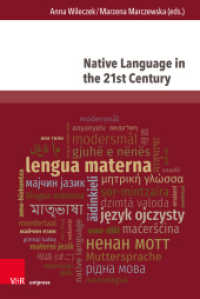 Native Language in the 21st Century : System, Communication Practices and Education (Fields of Linguistics - Aktuelle Fragestellungen und Herausforderungen Band 011) （1. Edition 2025. 2025. 193 S. with 8 figures. 237 mm）