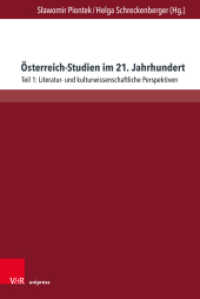 Österreich-Studien im 21. Jahrhundert : Teil 1: Literatur- und kulturwissenschaftliche Perspektiven （2025. mit 6 Abbildungen）