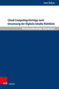 Cloud-Computing-Verträge nach Umsetzung der Digitale-Inhalte-Richtlinie : Dissertationsschrift (Schriften zum Internationalen Privatrecht und zur Rechtsvergleichung Band 057) （2025. 310 S. 237 mm）