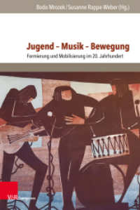 Jugend - Musik - Bewegung : Formierung und Mobilisierung im 20. Jahrhundert (Jugendbewegung und Jugendkulturen - Jahrbuch Jahr 2024, Band 019) （2025. 472 S. mit 42 Abbildungen. 237 mm）