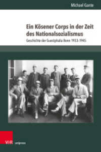 Ein Kösener Corps in der Zeit des Nationalsozialismus : Geschichte der Guestphalia Bonn 1933-1945 （2025. 663 S. mit 29 Abbildungen. 237 mm）
