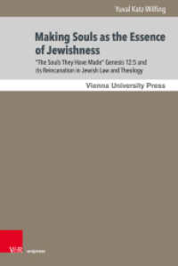 "The Souls They Had Made ...": A Journey Through Jewish Becoming : Genesis 12:5 in Jewish Law and Theology. Dissertationsschrift (Poetik, Exegese und Narrative / Poetics, Exegesis and Narratives Band 022) （1. Edition. 2026）