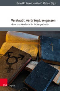 Verstaubt, verdrängt, vergessen - 'Frau' und 'Gender' in der Kirchengeschichte (TeiResias Band 002) （2025. mit 2 Abbildungen）