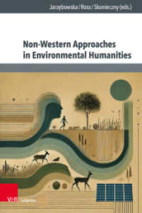 Non-Western Approaches in Environmental Humanities (Culture - Environment - Society Band 007) （1. Edition. 2025. with 13 figures）
