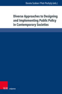 Diverse Approaches to Designing and Implementing Public Policy in Contemporary Societies （1. Edition. 2025）