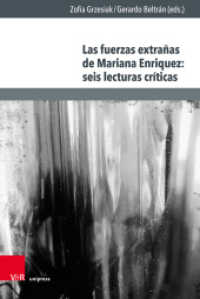 Las fuerzas extra&ntilde;as de Mariana Enriquez: seis lecturas cr&iacute;ticas (Culture - Environment - Society) （1. Edici&oacute;n）