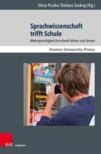 Sprachwissenschaft trifft Schule : Mehrsprachigkeit forschend lehren und lernen (Wiener Arbeiten zur Linguistik)