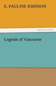 Legends of Vancouver （2012. 96 S. 203 mm）
