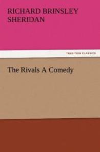 The Rivals A Comedy （2012. 124 S. 203 mm）