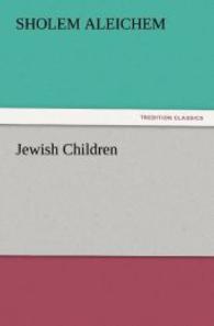 Jewish Children （2012. 200 S. 203 mm）
