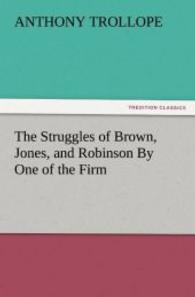 The Struggles of Brown, Jones, and Robinson By One of the Firm （2012. 228 S. 203 mm）