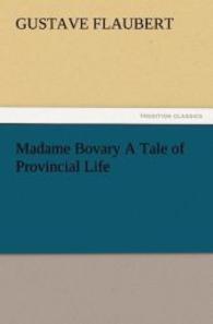 Madame Bovary a Tale of Provincial Life